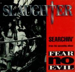 Slaughter (USA) : Searchin'